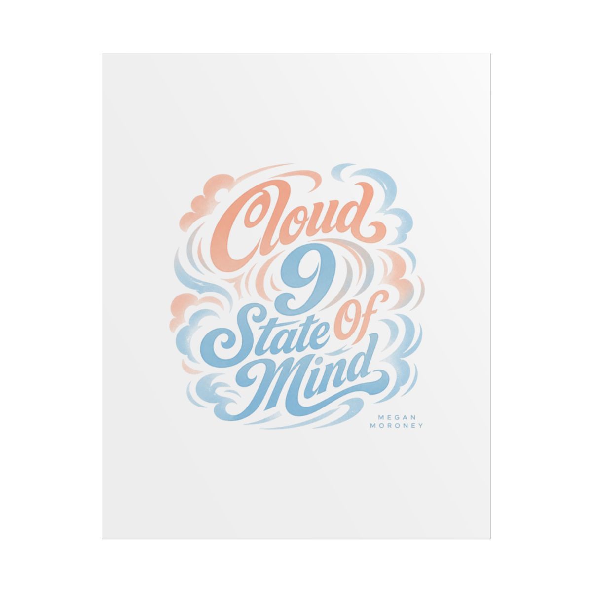 Megan Moroney "Cloud 9 State Of Mind" Poster - Official Posters & Wall Art merchandise